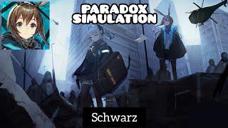 [Arknights] Paradox Simulation - Schwarz