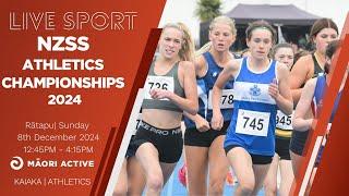 DAY 3 SESSION 2 | 2024 NZSSAA Track & Field Championships