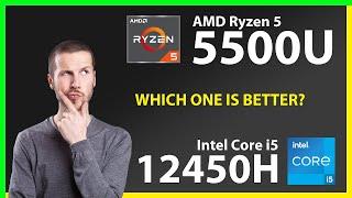 AMD Ryzen 5 5500U vs INTEL Core i5 12450H Technical Comparison