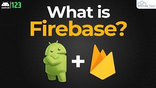 What is Firebase in Android? - Fully Explained | Android Tutorial