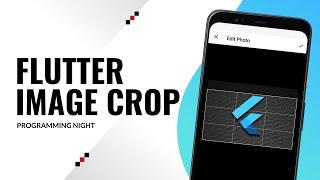 Flutter Image Crop || Flutter Image Pick, Crop and Compress