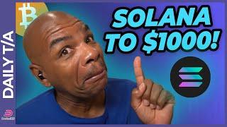 SOLANA TO $1'000.00 PER COIN!!!!