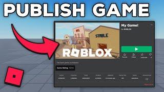 How To Publish Your Roblox Studio Game