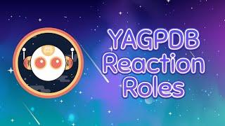 YAGPDB Reaction Roles | Discord Tutorial