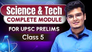 Science & Technology - Class 5 by Dr. Shivin Chaudhary || UPSC CSE 2024