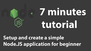 Node.JS tutorial 1 - Easy and simple steps to  setup and create app for beginner.