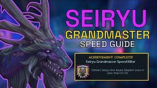 Seiryu GrandMastery - Speed Kill Rotation Breakdown & Tutorial