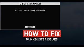 How to fix Kicked by Punk Buster Battlefield 4, BF3, BFH | Punk Buster fix 2018