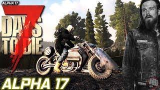 Alpha 17 Motorcycle Built | 7 Days To Die | Experimental S2 EP18