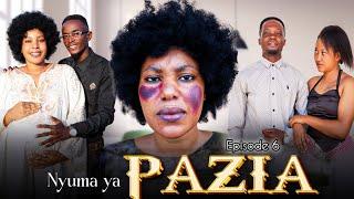 NYUMA YA PAZIA | EP 6 |  LOVE STORY 