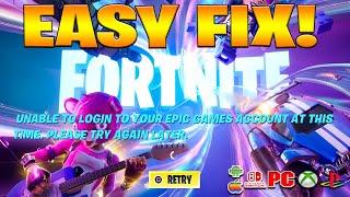 How to fix Unable to login to Fortnite servers. Please Try Again Later. (PS/Xbox/PC/SWITCH)