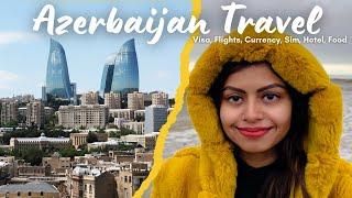 Everything you need to know before landing in Baku | Azerbaijan Travel Guide #azerbaijantravel