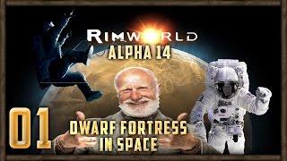 [01] Old Man's Sci-Fi Space Harem Begins - RimWorld Alpha 14b Mods Let's Play | SurrealBeliefs