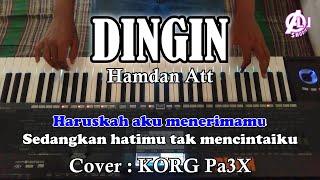 DINGIN - Hamdan Att - Karaoke Dangdut ( COVER ) Korg PA3X