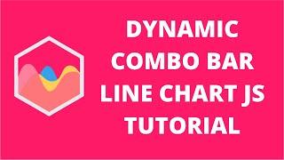 Dynamic combo bar line chart JS tutorial