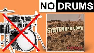 Toxicity - System of a Down | No Drums (Play Along)