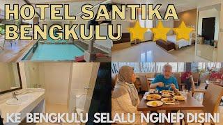 HOTEL SANTIKA NYAMAN & BAGUS DI KOTA BENGKULU 2022  #HOTELSANTIKA #KOTABENGKULU