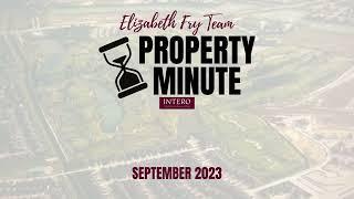 Property Minute - September 2023 - The Elizabeth Fry Team - Intero Vacaville