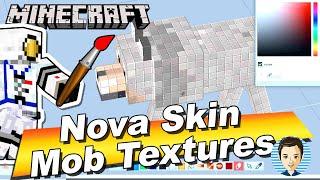 How You Can Edit Minecraft Mobs in Nova Skin - Texture Pack Tutorial