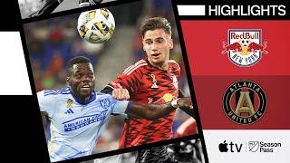 New York Red Bulls vs. Atlanta United | Battle in New York! |  Full Match Highlights