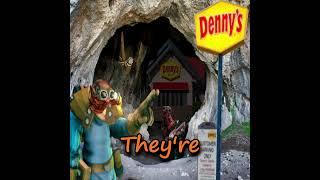 Looking for Denny's in a cave