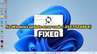 (FIXED) Windows update error code (-2147024864)