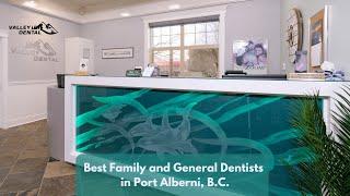 Valley Dental Port Alberni