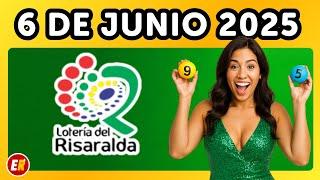 Resultado de la LOTERIA DE RISARALDA del viernes 6 de junio  de 2025 
