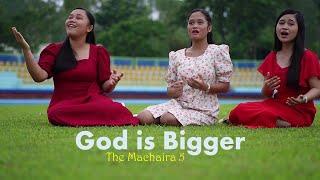 God is Bigger--the Machaira 5