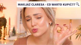 MAKIJAŻOWI ULUBIEŃCY CLARESA - CO NAPRAWDĘ WARTO KUPIĆ?!