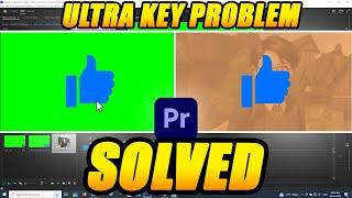 HOW TO FIX Ultra Key not Working in Premiere Pro