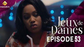 Série - Jeux de Dames - Saison 1 - Episode :53 - VOSTFR Chronique avec Dj louf