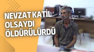 NEVZAT KATİLSE,GÜRAN AİLESİ O'NU KORUMAK İÇİN DELİLLERİ Mİ KARARTI? NEVZAT KATİL OLSAYDI ÖLDÜRÜLÜRDÜ