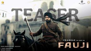 FAUJI (OFFICIAL TEASER) | Prabhas | Imanvi | Hanu Raghavapudi | Naveen | Ravi Shankar | HP FILMS