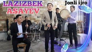 To'ylar Muborak LAZIZBEK ASAYEV JONLI IJRO Туйлар Муборак жонли ижро