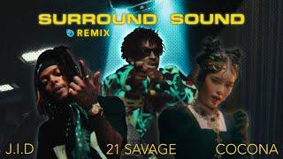 J.I.D - Surround Sound (feat. COCONA from XG & 21 Savage) Remix