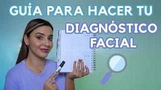 ¿CÓMO HACER UN DIAGNÓSTICO PARA FACIAL? - Ximena Ramaya