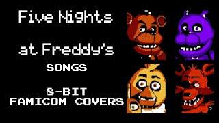 Five Nights at Freddy's Songs - Famicom MMC5 Covers