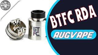 BTFC RDA By Augvape & VapnFagan/PROVINCIAL VAPERS