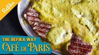 Steak With A Great Sauce!  Secret "CAFE DE PARIS" Sauce Recipe  with a Light Refika Touch 