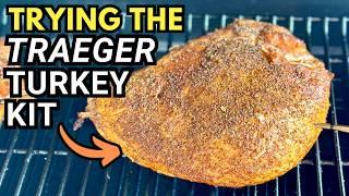 Let's Try the TRAEGER TURKEY KIT - Traeger Smoked Turkey Breast on the Pellet Grill