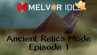 Ancient Relics Mode EP 1 | Melvor Idle