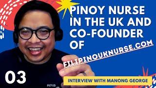 Pinoy Nurse in UK: Interview with Manong George (Filipino UK Nurses)