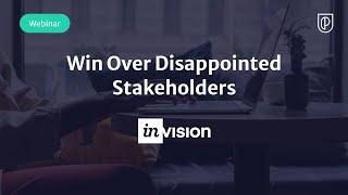 Webinar: Win Over Disappointed Stakeholders by InVision Product Leader, Tevi Hirschhorn