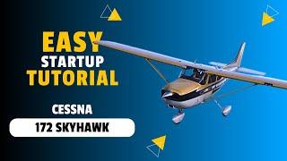 MSFS 2024 - How to start the Cessna 172 Skyhawk | Easy Startup Tutorial