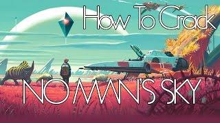 HOW TO CRACK NO MAN'S SKY | PC