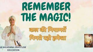 DAY 28 REMEMBER THE MAGIC Make your Life Magical via Gratitude Practice - with Arvind Sir