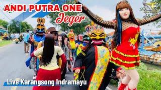 Jeger | ANDI PUTRA ONE | Live Karangsong Indramayu