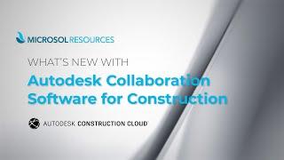 What's New with Autodesk Collaboration Software for Construction?