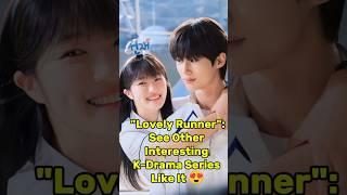 "Lovely Runner": See Other Interesting K-Drama Series Like It #kdrama #shorts #kdramalovers
